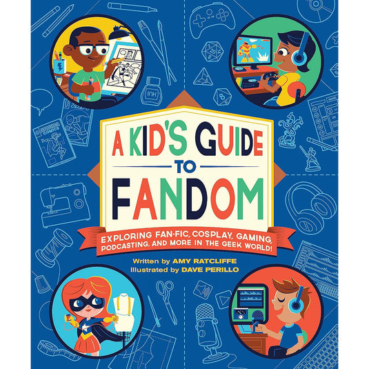 A Kid's Guide to Fandom