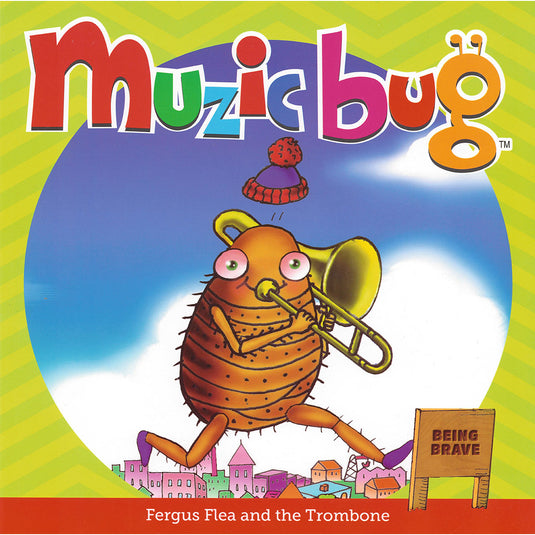 Muzicbug-Fergus Flea & the Trombone