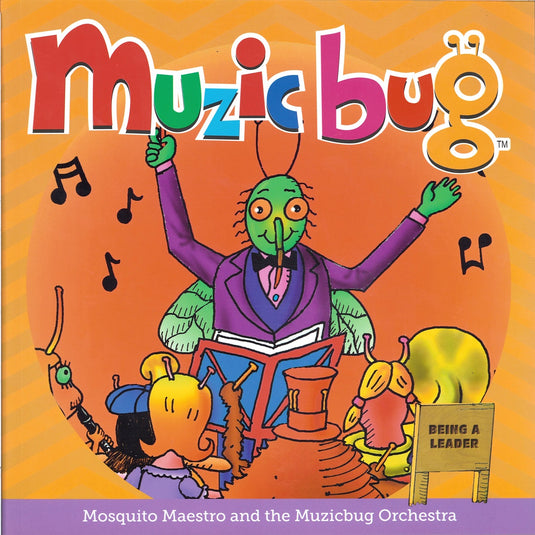 Muzicbug-Mosquito Maestro & the Muzicbug Orchestra