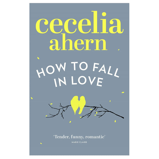 How To Fall In Love