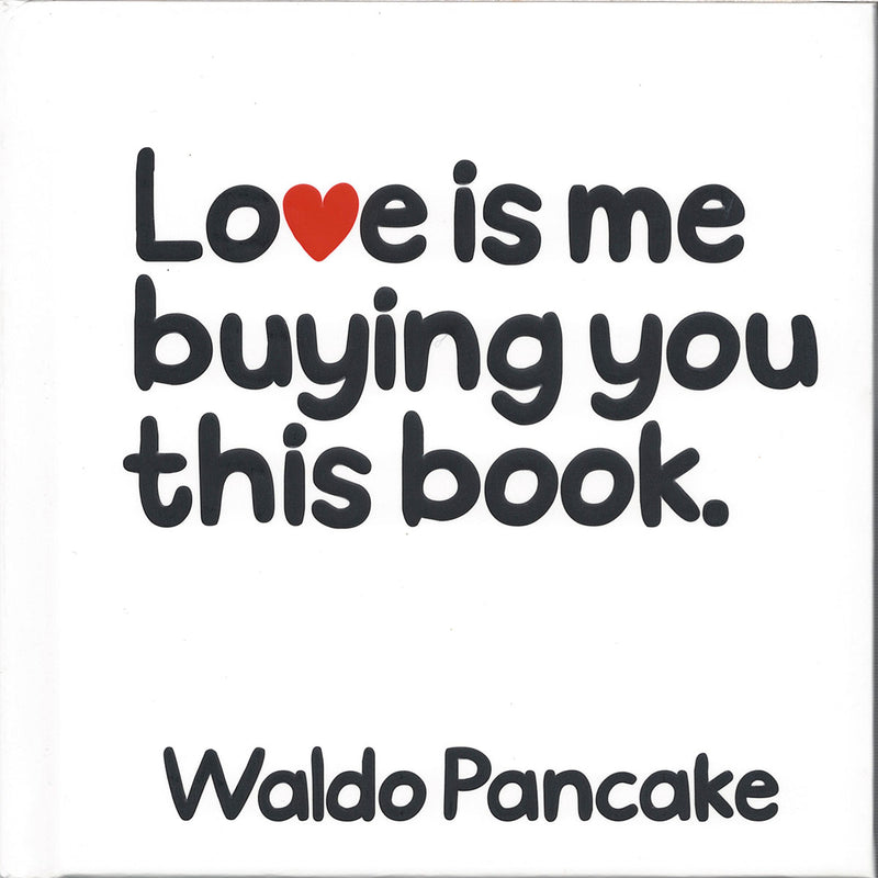 Load image into Gallery viewer, Love Is Me Buying You This Book
