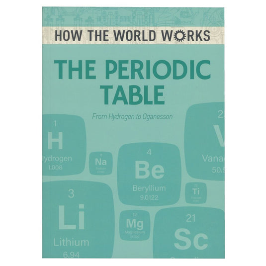 How The World Works Periodic Table