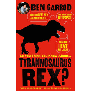 So You Think You Know About Tyrannosaurus? - Books - Daves Deals